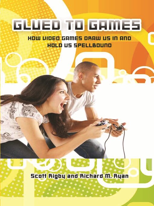 Title details for Glued to Games by Scott Rigby - Available